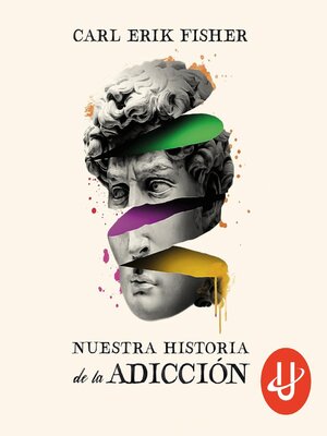 cover image of Nuestra historia de la adicción